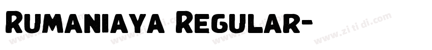 Rumaniaya Regular字体转换 Rumaniaya Regular字体转换